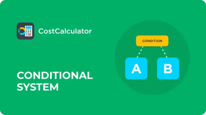 Cost Calculator Condition Feature