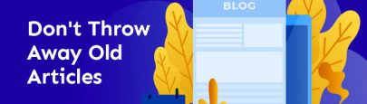 Don't throw away old articles